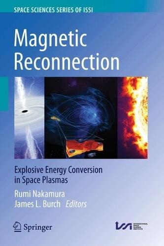 Magnetic Reconnection: Explosive Energy Conversion in Space Plasmas