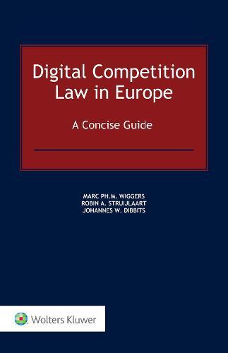 Digital Competition Law in Europe: A Concise Guide