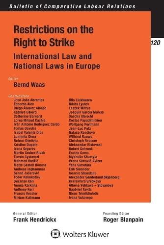 Restrictions on the Right to Strike: International Law and National Laws in Europe