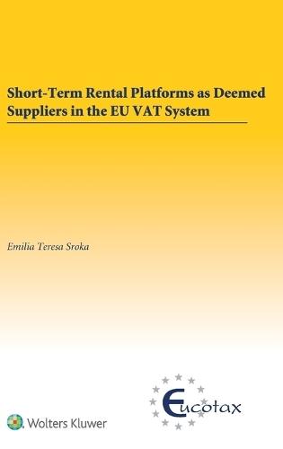 Short-Term Rental Platforms as Deemed Suppliers in the EU VAT System