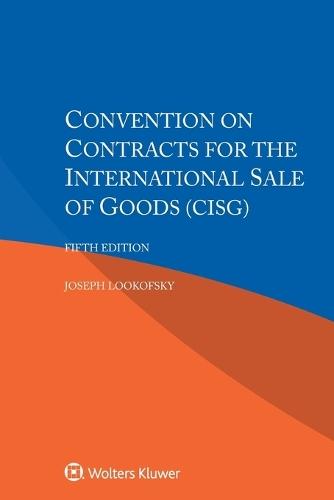Convention on Contracts for the International Sale of Goods (CISG)