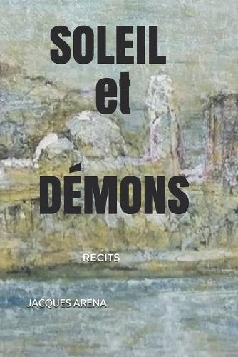 SOLEIL et DEMONS: Recits