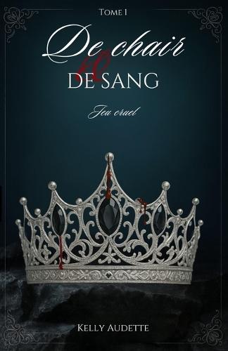 De chair et de sang: Jeu cruel