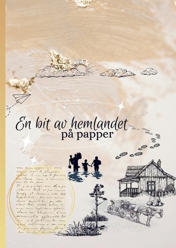 En bit av hemlandet på papper