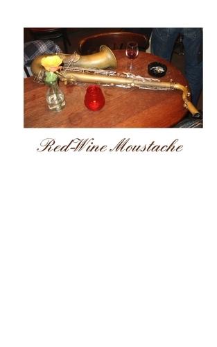 Red-Wine Moustache