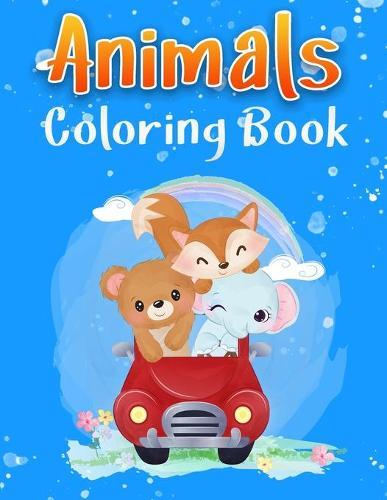 Animals Coloring Book: For Kids Aged 3-8 Great Gift for Boys & Girls Coloring Book For Kids