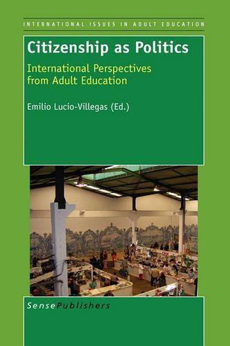 Citizenship as Politics: International Perspectives from Adult Education