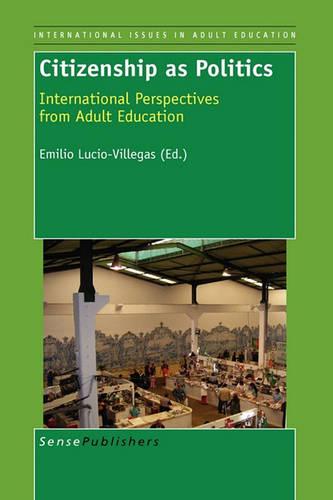 Citizenship as Politics: International Perspectives from Adult Education