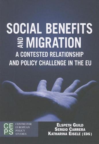 Social Benefits and Migration: A Contested Relationship and Policy Challenge in the EU