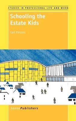 Schooling the Estate Kids