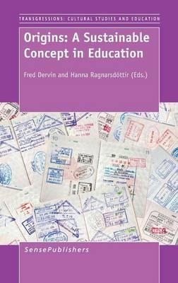 Origins: A Sustainable Concept in Education