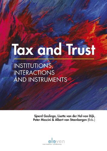 Tax and Trust: Institutions, Interactions and Instruments