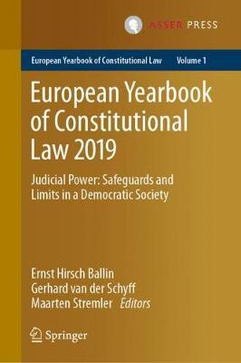 European Yearbook of Constitutional Law 2019: Judicial Power: Safeguards and Limits in a Democratic Society