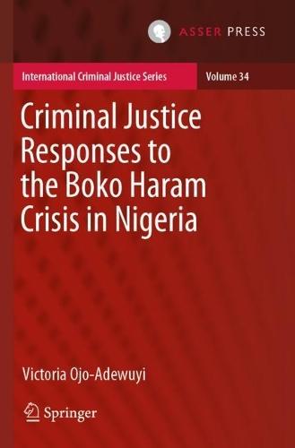 Criminal Justice Responses to the Boko Haram Crisis in Nigeria