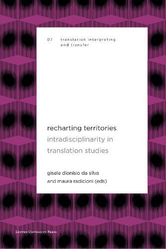 Recharting Territories: Intradisciplinarity in Translation Studies