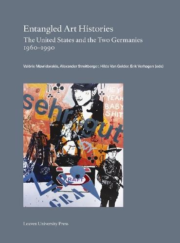 Entangled Art Histories: The United States and the Two Germanies 1960-1990