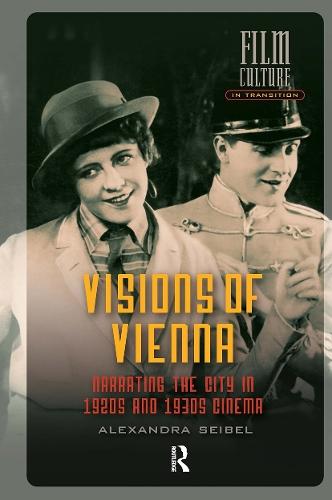 Visions of Vienna: Narrating the City in 1920s and 1930s Cinema