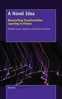 A Novel Idea: Researching Transformative Learning in Fiction