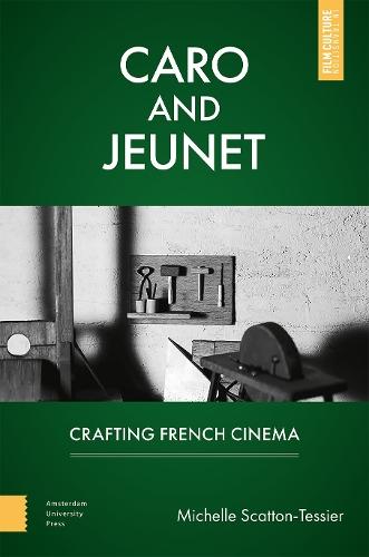 Caro and Jeunet: Crafting French Cinema