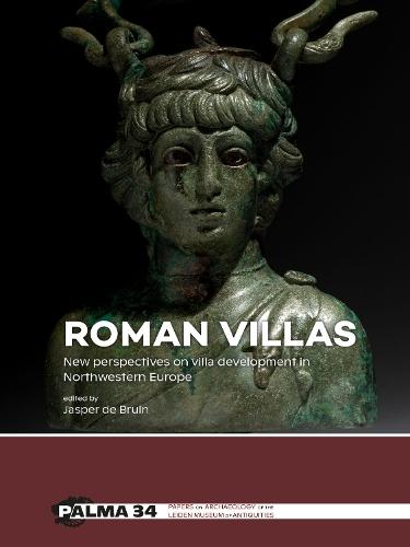 Roman villas: New perspectives on villa development in Northwestern Europe
