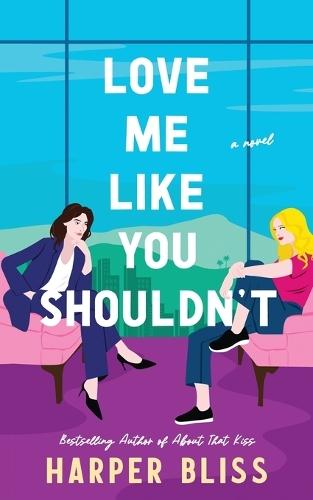 Love Me Like You Shouldn't