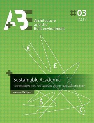 Sustainable Academia: Translating the Vision of a Fully Sustainable University Into a Measurable Reality
