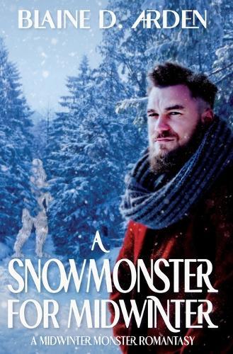 A Snowmonster for Midwinter: A Midwinter Monster Romantasy