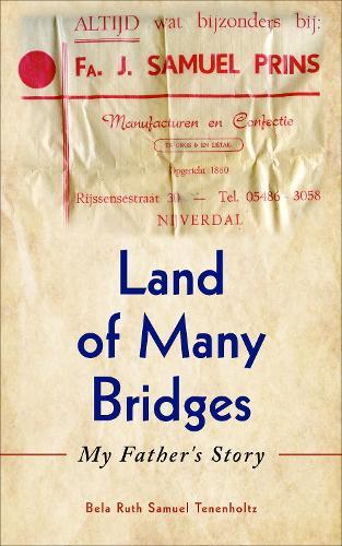 Land of Many Bridges: My Father's Story