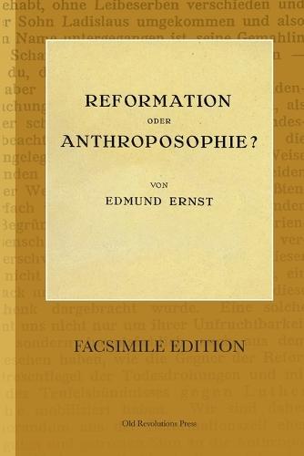 Reformation oder Anthroposophie?