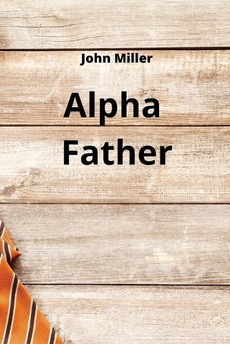 Alpha Father