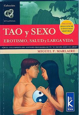 Tao y Sexo: Erotismo, Salud y Larga Vida