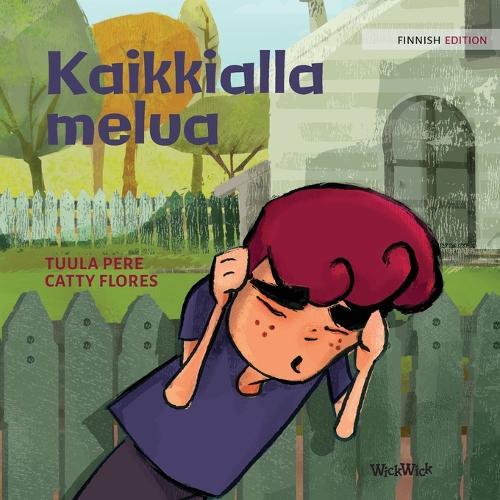 Kaikkialla melua: Finnish Edition of ""Noise All Over""