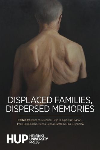 Displaced Families, Dispersed Memories
