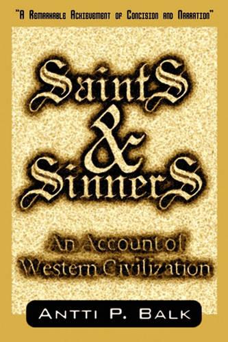 Saints & Sinners: An Account of Western Civilization