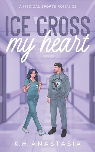 Ice Cross My Heart: A Medical Sports Romance Standalone