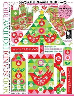 Mod Scandi Holiday Bird Cut-N-Make Book: Scandinavian Christmas Paper Crafts in Mod Folksy Style on Gift Bags, Wraps, Tags and Cards