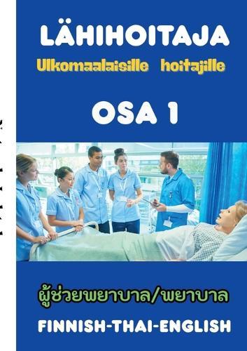 Lähihoitaja ulkomaalaisille hoitajille: Hoitotyö