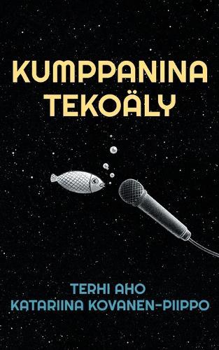 Kumppanina tekoäly: Uudista tapasi ajatella ja työskennellä