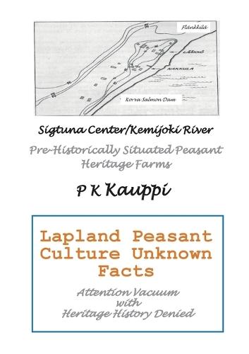 Lapland Peasant Culture Unknown Facts: Attention Vacuum with Heritage History Denied