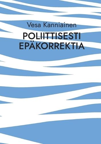 Poliittisesti epäkorrektia