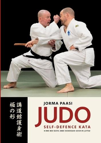 Judo Self-Defence kata: Kime-no-kata and Kodokan Goshin-jutsu