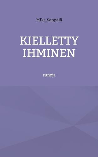 Kielletty ihminen: runoja