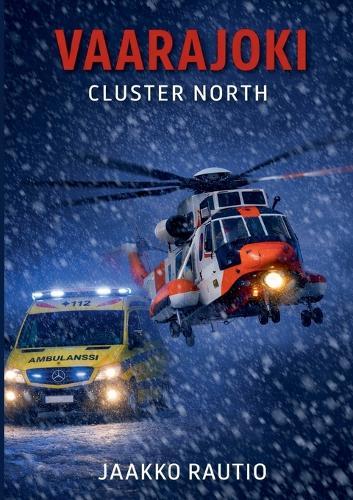 Vaarajoki: Cluster North