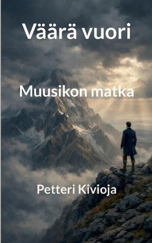 Väärä vuori: Muusikon matka