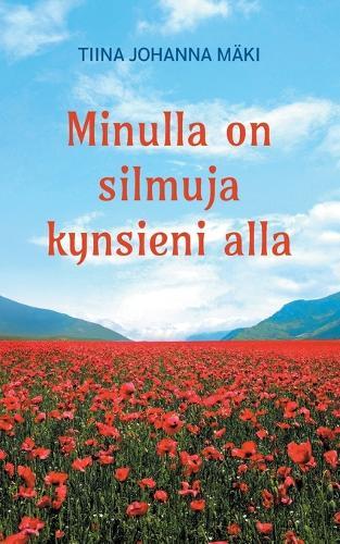 Minulla on silmuja kynsieni alla