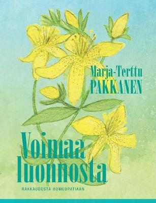 Voimaa luonnosta: rakkaudesta homeopatiaan