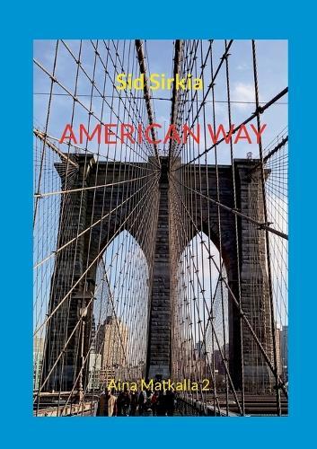 American way: Aina Matkalla 2