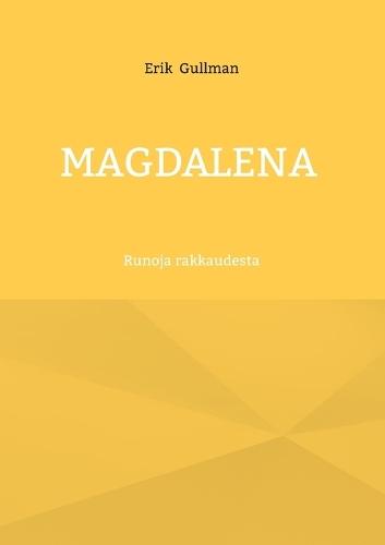 Magdalena: Runoja rakkaudesta