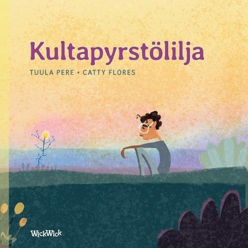 Kultapyrstölilja: Finnish Edition of ""A Parrot Tail Lily""
