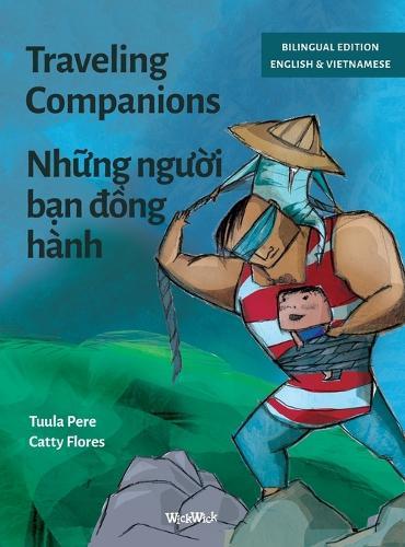 Traveling Companions / Những người bạn đồng hành: Bilingual English-Vietnamese Edition of Traveling Companions